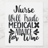 Grappige verpleegster zal medisch advies inruilen  wijn etiket (Enkel label)