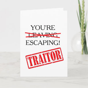 Grappige Verrader Collega Vertrek Ontsnapping Kaar Kaart