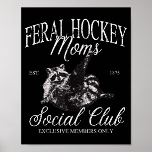 Grappige verwilderde hockeymoeders sociaal club wa poster