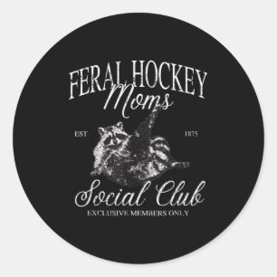 Grappige verwilderde hockeymoeders social club was ronde sticker