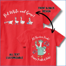Grappige Vier Juli Rood, Wit en Gans T-Shirt