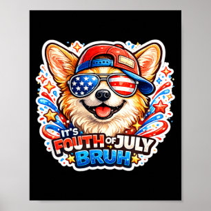 Grappige vierde juli bruh corgi hond patriottisch poster