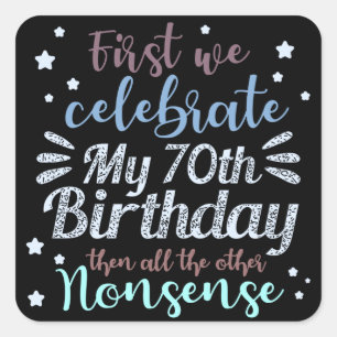 grappige viering van de 70e verjaardag vierkante sticker