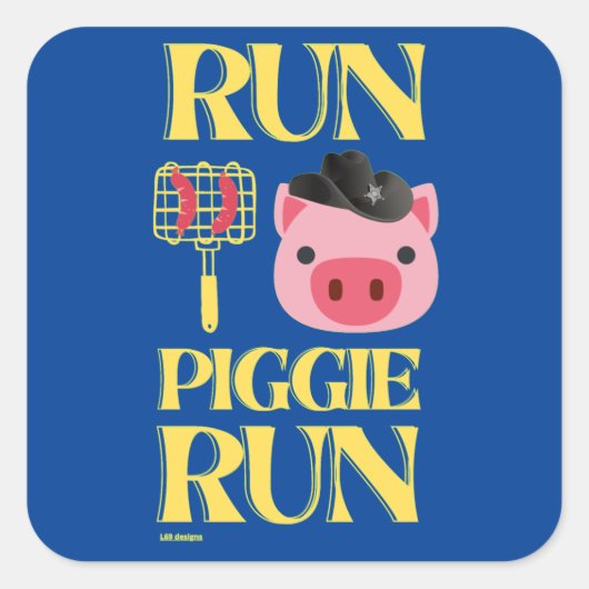 grappige vierkante sticker "RUN PIGGIE" (Voorkant)