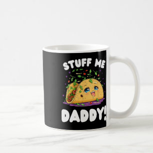 Grappige vieze dingen voor mij papa, stoute taco e koffiemok