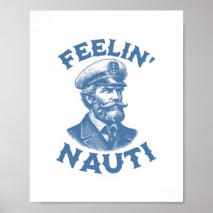 Grappige Vintage Jachtkapitein Voelt Zich Ondeugen Poster