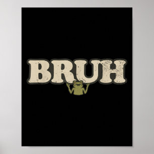Grappige vintage kikker attitude meme - Bruh Kikke Poster