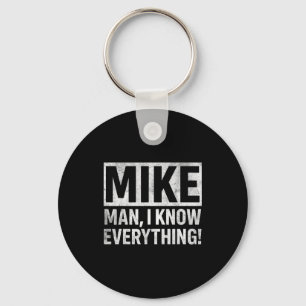 Grappige vintage Mike weet alles man citaat voor Sleutelhanger