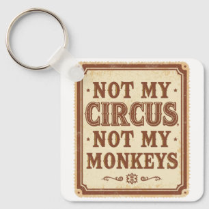 Grappige Vintage Niet Mijn Circus Niet Mijn Apen Sleutelhanger
