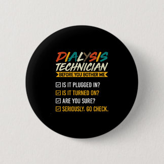Grappige vintage stijl dialyse tech - voor jou ronde button 5,7 cm