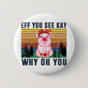 Grappige vintage varkens yogaliefhebbers - Eff You Ronde Button 5,7 Cm