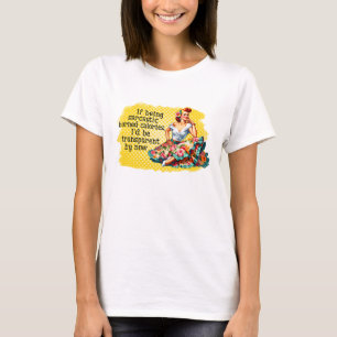 Grappige Vintage Vrouw Sarcasme Verbrand Calorieën T-shirt
