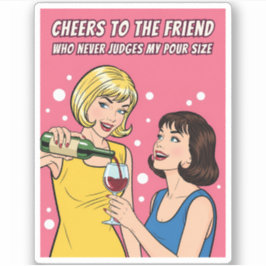 Grappige Vintage Wijn Humor Beste Vriend Pop Art Sticker