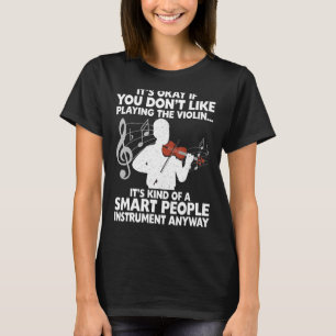 Grappige Viool Voor Mannen Vrouwen Muziek Instrume T-shirt