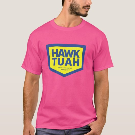 Grappige Viral Hawk Tush Spuug op dat ding T-shirt (Voorkant)