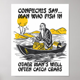 Grappige Visquote Confucius Zegt Vis In Die Van An Poster