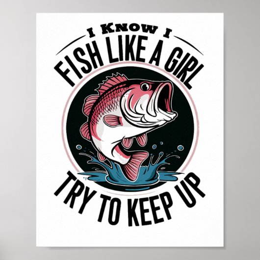Grappige Vissen Ik Weet Dat Ik Vis Als Een Meisje Poster (Voorkant)