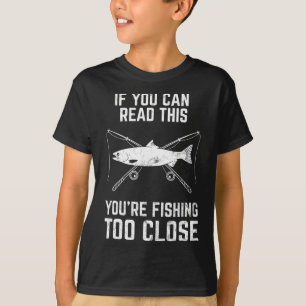 Grappige Vissen Vissen Te Dichtbij Vaderdag T-shirt
