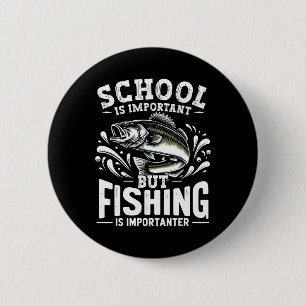 Grappige Vissen Vissende Visser School Is Belangri Ronde Button 5,7 Cm
