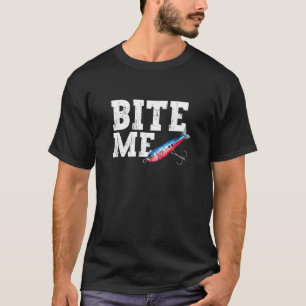 Grappige Visser Bijt Me Vis Lokaas Sport Vis T-shirt