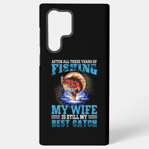 Grappige visser man quote Mijn Vrouw Is Beste Vang Samsung Galaxy Hoesje