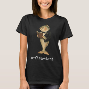 Grappige Visser O-fish-iant 2 T-shirt