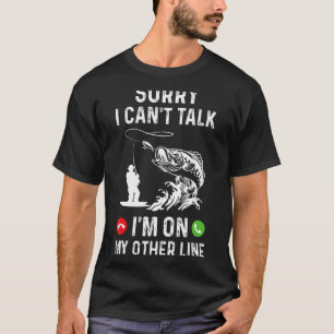 Grappige Visser Vader Sorry Kan Niet Praten Ik Ben T-shirt