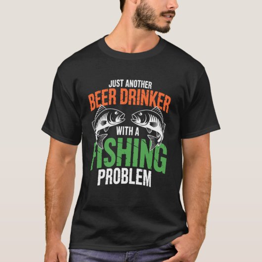 Grappige Visserij Bier - Gewoon Een Andere Drinker T-shirt (Voorkant)