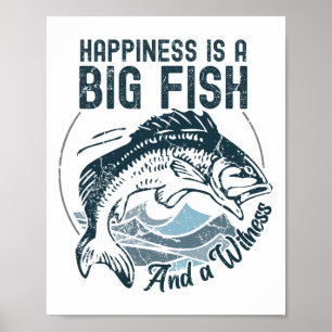 Grappige Visserij Geluk Is Een Grote Vis En Een Ge Poster