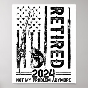 Grappige Visserij Gepensioneerd Niet Meer Mijn Pro Poster