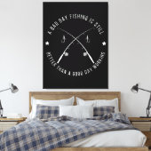 Grappige Visserij Werk Citaat Canvas Afdruk (Insitu (Slaapkamer))