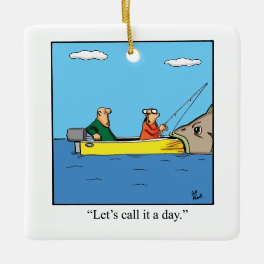 Grappige vissers Humor Keramisch Ornament (Voorkant)