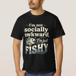 Grappige Visvangst Grappenmaker Ik Ben Niet Sociaa T-shirt