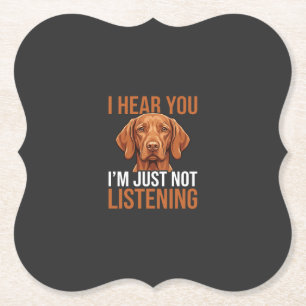 Grappige Vizsla Niet Luisterende Hond Quote Kartonnen Onderzetters