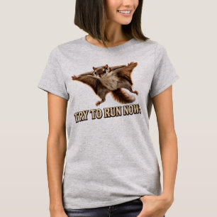 Grappige Vliegende Eekhoorn Probeer Nu Te Rennen M T-shirt
