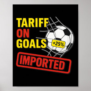 Grappige Voetbal Tarief Op Doelen 25% Geïmporteerd Poster
