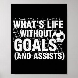 Grappige Voetbal Wat is Leven Zonder Doelen Voetba Poster