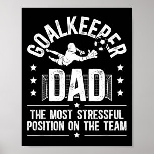 Grappige Voetbaldoelman Papa Van Een Voetbalkeeper Poster