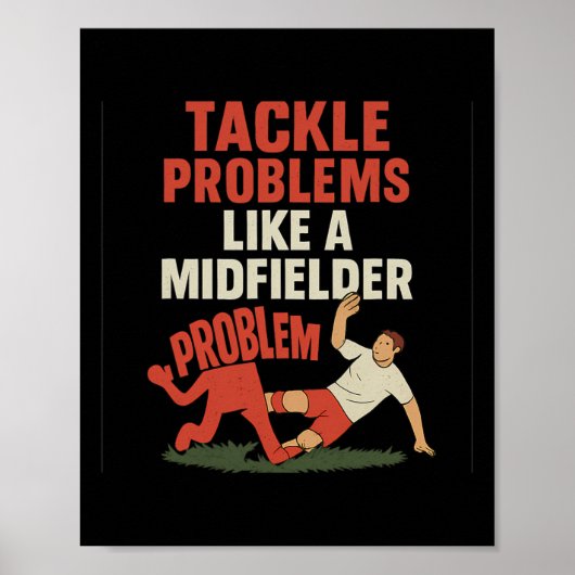 Grappige Voetbalfan Tackelt Problemen Als Een Midd Poster (Voorkant)
