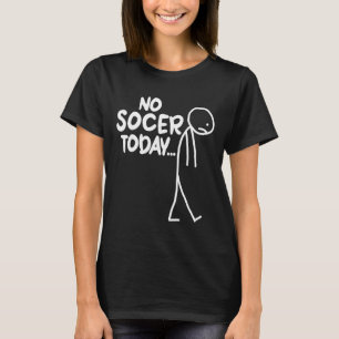 Grappige Voetbalfan Verdrietige Stok Geen Voetbal  T-shirt