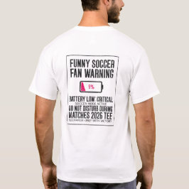 Grappige Voetbalfan Waarschuwing Batterij Laag Kri T-shirt