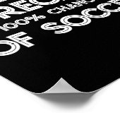 Grappige Voetbalfan Weekendvoorspelling 100% Kans Poster (Hoek)