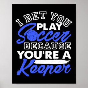 Grappige Voetbalgrap Wedden Dat Je Speelt Omdat Je Poster