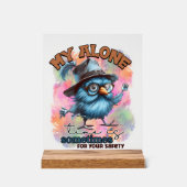 Grappige vogel alleen tijd woord kunst acryl bord (Voorkant)