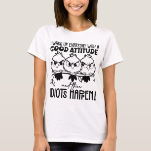 Grappige vogels cadeaus met idiote spreuken t-shirt