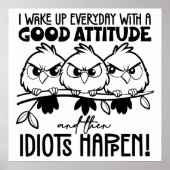 Grappige Vogels Quotes Cadeaus voor Idioten Poster (Voorkant)