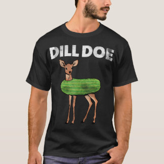 Grappige Volwassen Humor Dill Doe Herten Redneck P T-shirt