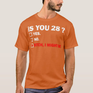 Grappige Volwassen Twentyeight 28 Jaar Oud Verjaar T-shirt