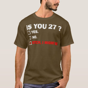 Grappige Volwassen Twentyseven 27 Jaar Oud Verjaar T-shirt
