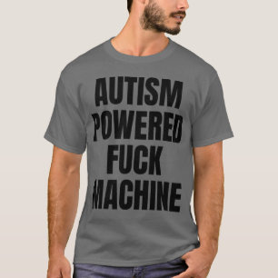 Grappige volwassene autisme aangedreven F ck-machi T-shirt
